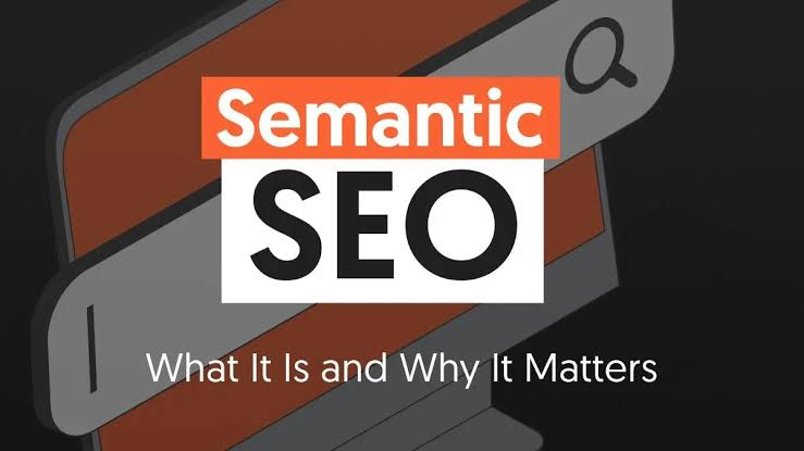 Semantic SEO Explained